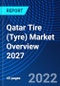Qatar Tire (Tyre) Market Overview 2027 - Product Thumbnail Image