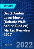 Saudi Arabia Lawn Mower (Robotic Walk behind Ride on) Market Overview 2027- Product Image