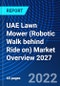 UAE Lawn Mower (Robotic Walk behind Ride on) Market Overview 2027 - Product Thumbnail Image