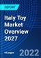 Italy Toy Market Overview 2027 - Product Thumbnail Image