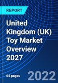 United Kingdom (UK) Toy Market Overview 2027- Product Image