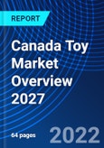 Canada Toy Market Overview 2027- Product Image