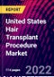 United States Hair Transplant Procedure Market, By Gender, By Type, By Age Trend Analysis, Competitive Market Share & Forecast, 2018-2028 - Product Image