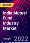 India Mutual Fund Industry Market, By Asset Type, By Source of Funds, By Region Trend Analysis, Competitive Market Share & Forecast, 2018-2028 - Product Image
