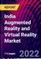India Augmented Reality and Virtual Reality Market, By Product, By Organization Size, By Offering, By Application, By End-User Trend Analysis, Competitive Market Share & Forecast, 2018-2028 - Product Image