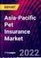 Asia-Pacific Pet Insurance Market, By Animal, By Policy Coverage, By Provider, By Country, Trend Analysis, Competitive Market Share & Forecast, 2018-2028 - Product Image
