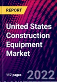 United States Construction Equipment Market, By Equipment Type, By Equipment Category, By Propulsion Type, By Application, By Power Output Trend Analysis, Competitive Market Share & Forecast, 2018-2028- Product Image