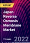 Japan Reverse Osmosis Membrane Market, By Type, By Grade, By Application, By Distribution Channel Trend Analysis, Competitive Market Share & Forecast, 2018-2028 - Product Image