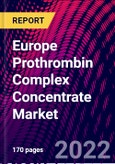 Europe Prothrombin Complex Concentrate Market, By Type, By End-User, By Application, By Country: Trend Analysis, Competitive Market Share & Forecast, 2018-2028- Product Image