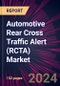 Automotive Rear Cross Traffic Alert (RCTA) Market 2024-2028 - Product Thumbnail Image