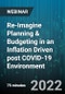 Re-Imagine Planning & Budgeting in an Inflation Driven post COVID-19 Environment - Webinar (Recorded) - Product Thumbnail Image