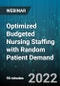 Optimized Budgeted Nursing Staffing with Random Patient Demand - Webinar (Recorded) - Product Thumbnail Image