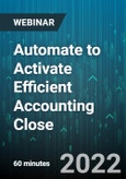 Automate to Activate Efficient Accounting Close - Webinar (Recorded)- Product Image