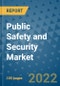 Public Safety and Security Market - Global Industry Analysis (2018 - 2020) - Growth Trends and Market Forecast (2021 - 2026) - Product Thumbnail Image