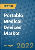 Portable Medical Devices Market - Global Industry Analysis (2019 - 2021) - Growth Trends and Market Forecast (2022 - 2027)- Product Image