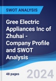 Gree Electric Appliances Inc of Zhuhai - Company Profile and SWOT Analysis- Product Image