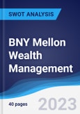 BNY Mellon Wealth Management - Strategy, SWOT and Corporate Finance Report- Product Image