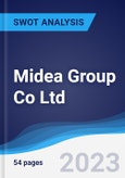 Midea Group Co Ltd - Strategy, SWOT and Corporate Finance Report- Product Image