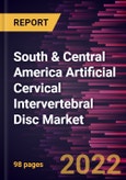 South & Central America Artificial Cervical Intervertebral Disc Market Forecast to 2028 - COVID-19 Impact and Regional Analysis - by Material and End User- Product Image