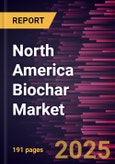 North America Biochar Market Size and Forecast, Regional Share, Trend, and Growth Opportunity Analysis Report Coverage: By Form, Production Technology, Feedstock, Sales Channel, Packaging Type, Application, and Country- Product Image