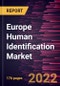 Europe Human Identification Market Forecast to 2028 - COVID-19 Impact and Regional Analysis - by Product and Service, Technology, Application, and End User - Product Thumbnail Image