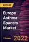 Europe Asthma Spacers Market Forecast to 2028 - COVID-19 Impact and Regional Analysis By Product and Distribution Channel - Product Thumbnail Image