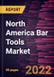 North America Bar Tools Market Forecast to 2028 - COVID-19 Impact and Regional Analysis By Type and Distribution Channel - Product Thumbnail Image