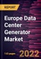 Europe Data Center Generator Market Forecast to 2028 - COVID-19 Impact and Regional Analysis - by Product Type, Capacity, and Tier - Product Thumbnail Image