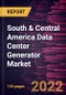 South & Central America Data Center Generator Market Forecast to 2028 - COVID-19 Impact and Regional Analysis - by Product Type, Capacity, and Tier - Product Thumbnail Image