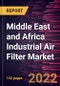 Middle East and Africa Industrial Air Filter Market Forecast to 2028 - COVID-19 Impact and Regional Analysis By Product and Application - Product Thumbnail Image