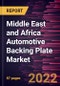Middle East and Africa Automotive Backing Plate Market Forecast to 2028 - COVID-19 Impact and Regional Analysis By Brake Types, Brake Material Type, and Vehicle Type - Product Image