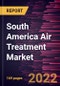 South America Air Treatment Market Forecast to 2028 - COVID-19 Impact and Regional Analysis By Type and Application - Product Thumbnail Image