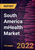 South America mHealth Market Forecast to 2028 - COVID-19 Impact and Regional Analysis By Service Type, Devices Type, and End User Type- Product Image