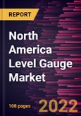 North America Level Gauge Market Forecast to 2028 - COVID-19 Impact and Regional Analysis By Gauge Type, Technology, and End-User- Product Image