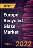 Europe Recycled Glass Market Forecast to 2028 - COVID-19 Impact and Regional Analysis By Product Type and Application- Product Image