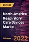 North America Respiratory Care Devices Market Forecast to 2028 - COVID-19 Impact and Regional Analysis By Product, Indication and End User - Product Image