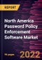 North America Password Policy Enforcement Software Market Forecast to 2028 - COVID-19 Impact and Regional Analysis By Deployment and Enterprise Size - Product Image
