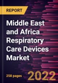 Middle East and Africa Respiratory Care Devices Market Forecast to 2028 - COVID-19 Impact and Regional Analysis By Product, Indication and End User- Product Image