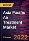 Asia Pacific Air Treatment Market Forecast to 2028 - COVID-19 Impact and Regional Analysis By Type and Application - Product Image