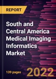 South and Central America Medical Imaging Informatics Market Forecast to 2028 - COVID-19 Impact and Regional Analysis By Type, Application, and Component- Product Image