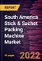 South America Stick & Sachet Packing Machine Market Forecast to 2028 - COVID-19 Impact and Regional Analysis - by Type, Product Type, and End User - Product Thumbnail Image