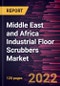 Middle East and Africa Industrial Floor Scrubbers Market Forecast to 2028 - COVID-19 Impact and Regional Analysis By Offering; Product; End Use; and Component - Product Thumbnail Image