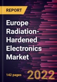 Europe Radiation-Hardened Electronics Market Forecast to 2028 - COVID-19 Impact and Regional Analysis - by Component, Manufacturing Technique and Application- Product Image