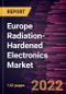 Europe Radiation-Hardened Electronics Market Forecast to 2028 - COVID-19 Impact and Regional Analysis - by Component, Manufacturing Technique and Application - Product Thumbnail Image