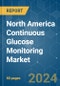 North America Continuous Glucose Monitoring - Market Share Analysis, Industry Trends & Statistics, Growth Forecasts 2019 - 2029 - Product Thumbnail Image