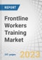 Frontline Workers Training Market by Offering (Solutions (LMS, Microlearning-based Platform), Services), Mode of Learning (Online/E-learning, Offline, Blended Learning), Application, Skillset Type, Vertical and Region - Global Forecast to 2028 - Product Thumbnail Image
