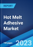 Hot Melt Adhesive Market: Global Industry Trends, Share, Size, Growth, Opportunity and Forecast 2023-2028- Product Image