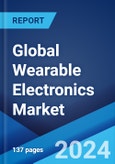 Global Wearable Electronics Market Report by Product, Component, Application, and Region 2024-2032- Product Image