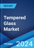 Tempered Glass Market: Global Industry Trends, Share, Size, Growth, Opportunity and Forecast 2023-2028- Product Image