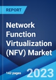 Network Function Virtualization (NFV) Market: Global Industry Trends, Share, Size, Growth, Opportunity and Forecast 2023-2028- Product Image